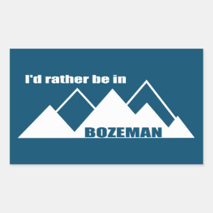 Jag skulle hellre vara i Bozeman Montana Mountain Rektangulärt Klistermärke