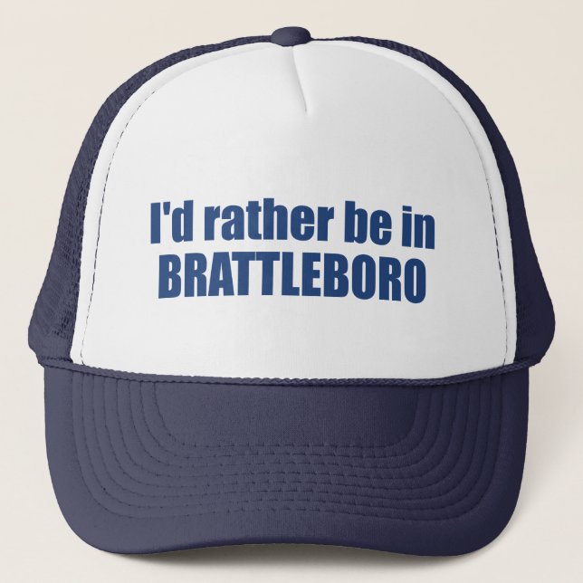 Jag skulle hellre vara i Brattleboro Vermont Keps (Framsida)