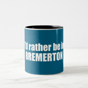 Jag skulle hellre vara i Bremerton Washington Två-Tonad Mugg