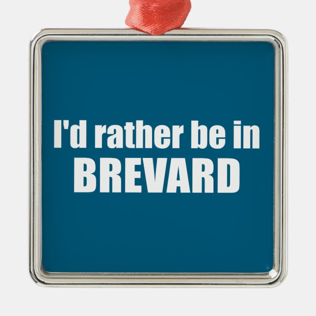 Jag skulle hellre vara i Brevard North Carolina Julgransprydnad Metall (Framsidan)