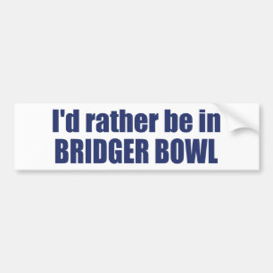 Jag skulle hellre vara i Bridger Bowl Bildekal