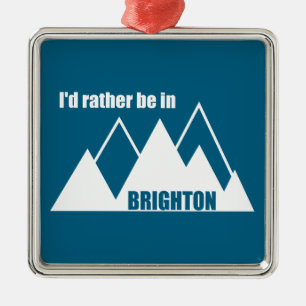 Jag skulle hellre vara i Brighton Utah Mountain Julgransprydnad Metall