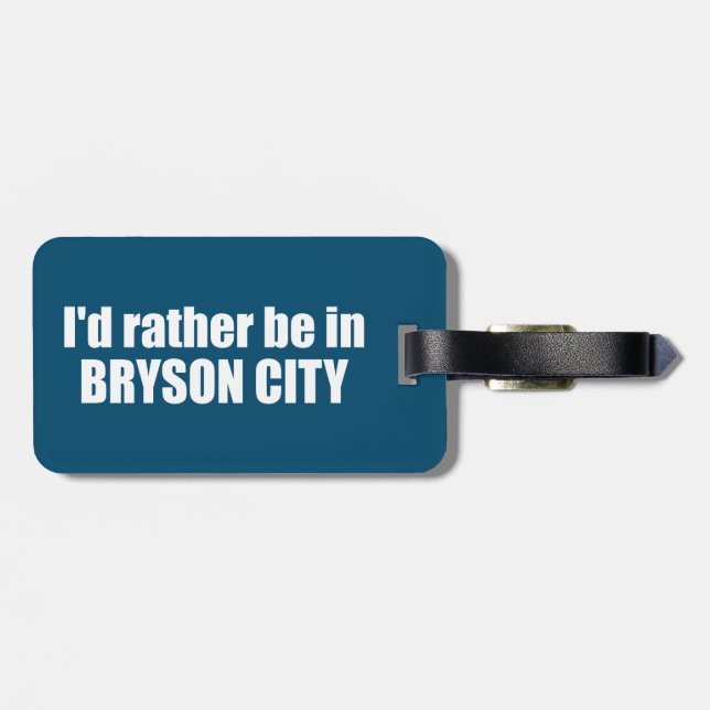 Jag skulle hellre vara i Bryson City North Carolin Bagagebricka (Baksida Vågrät)