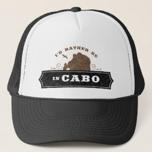Jag skulle hellre vara i Cabo Cabo San Lucas Tru Keps