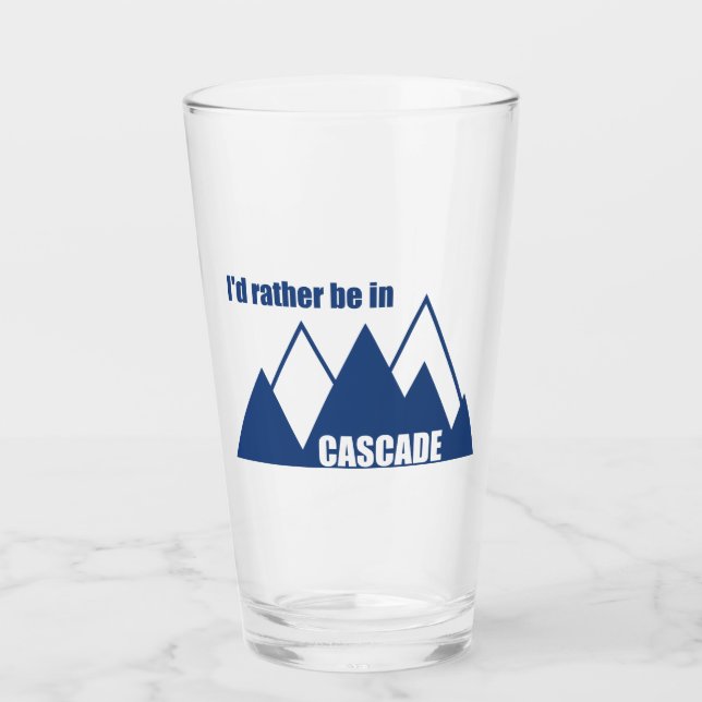 Jag skulle hellre vara i Cascade Idaho Mountain Glaskopp (Framsida)