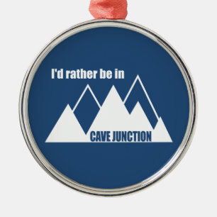 Jag skulle hellre vara i Cave Junction Oregon Moun Julgransprydnad Metall