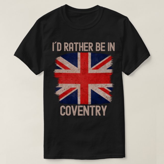 Jag skulle hellre vara i Coventry City T Shirt (Design framsida)