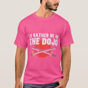Jag skulle hellre vara i Dojo Samurai Martial Arts T Shirt