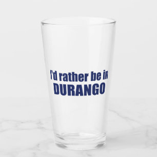 Jag skulle hellre vara i Durango Colorado Glaskopp