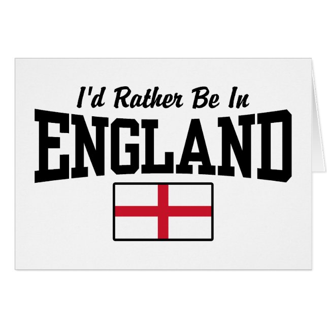 Jag skulle hellre vara i England Hälsningskort (Framsidan Horizontal)