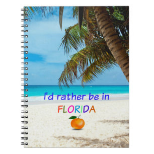 Jag skulle hellre vara i Florida Anteckningsbok