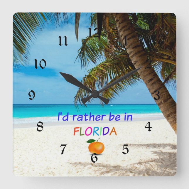 Jag skulle hellre vara i Florida Fyrkantig Klocka (Framsida)