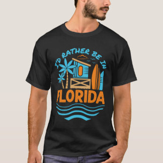 Jag skulle hellre vara i Florida Vacation Souvenir T Shirt