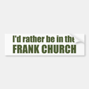 Jag skulle hellre vara i Frank Church Bildekal
