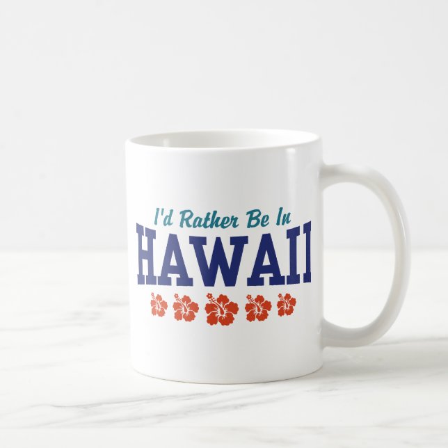 Jag skulle hellre vara i Hawaii Kaffemugg (Höger)