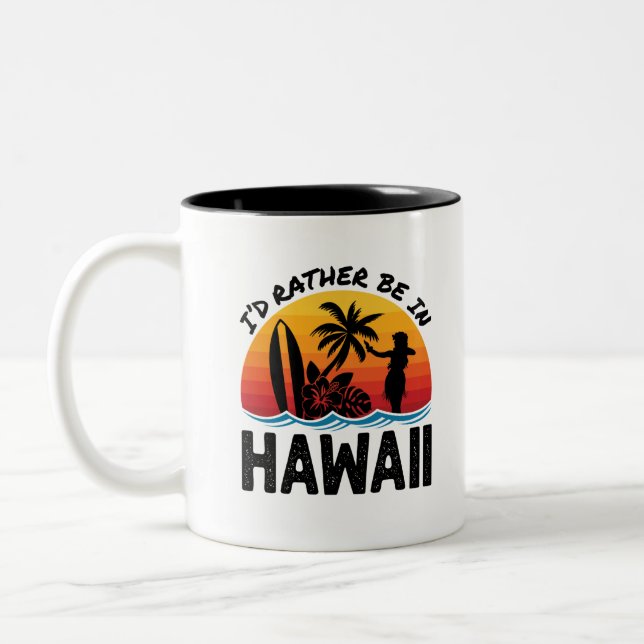 Jag skulle hellre vara i Hawaii Två-Tonad Mugg (Vänster)