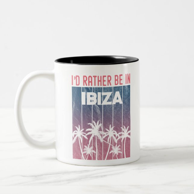 Jag skulle hellre vara i Ibiza Två-Tonad Mugg (Vänster)