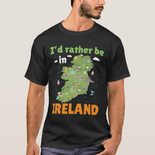Jag skulle hellre vara i Irland T Shirt