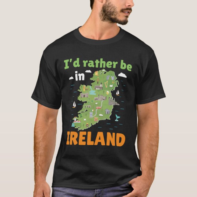 Jag skulle hellre vara i Irland T Shirt (Framsida)