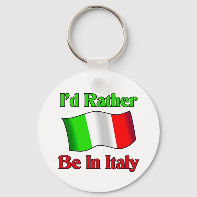 Jag skulle hellre vara i Italien Nyckelring (Framsida)