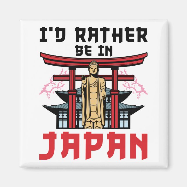 Jag skulle hellre vara i Japan Japanska Resor Magnet (Framsidan)