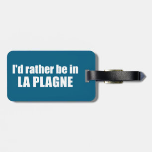 Jag skulle hellre vara i La Plagne Frankrike Bagagebricka