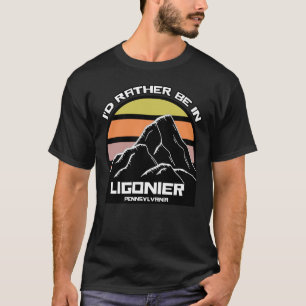 Jag skulle hellre vara i Ligonier Pennsylvania T Shirt