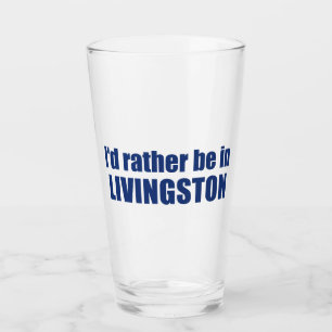 Jag skulle hellre vara i Livingston Montana Glaskopp