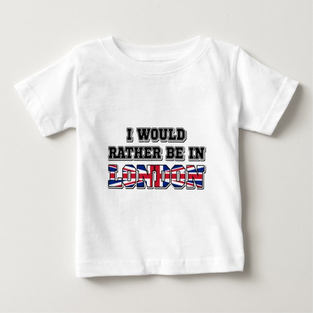 Jag skulle hellre vara i London T-shirt (Framsida)