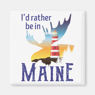 Jag skulle hellre vara i Maine Magnet
