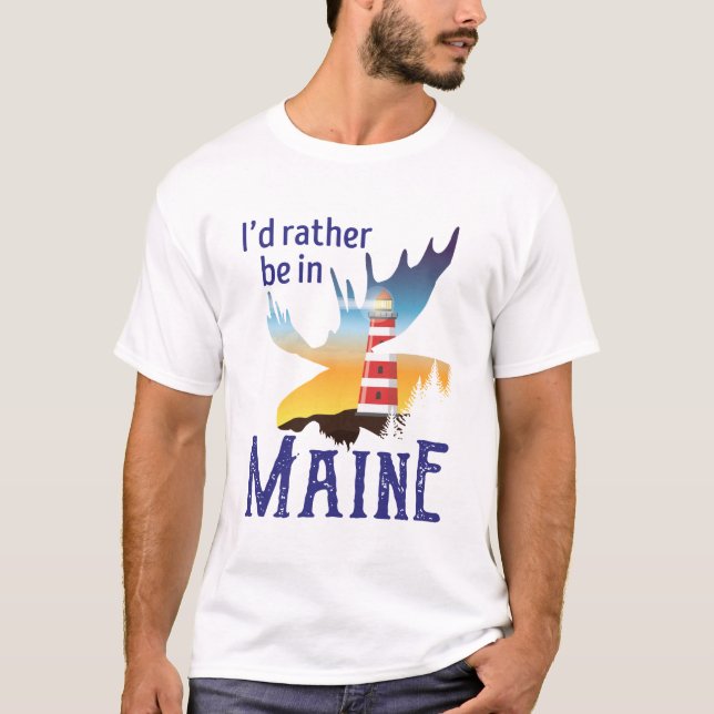 Jag skulle hellre vara i Maine T Shirt (Framsida)
