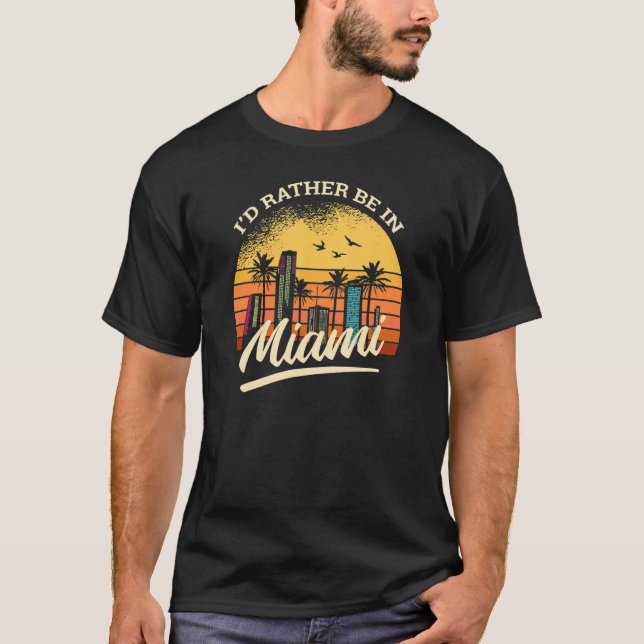 Jag skulle hellre vara i miami retro t shirt (Framsida)