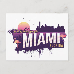 Jag skulle hellre vara i Miami... Vykort