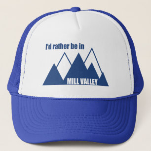 Jag skulle hellre vara i Mill Valley California Mo Keps