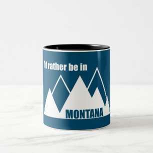 Jag skulle hellre vara i Montana-berget Två-Tonad Mugg