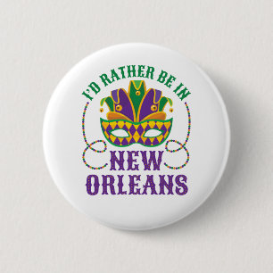 Jag skulle hellre vara i New Orleans Knapp