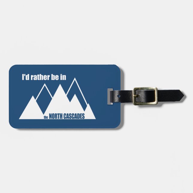 Jag skulle hellre vara i norra Kaskadelberget Bagagebricka (Horisontell Framsida)