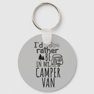 Jag skulle hellre vara i nyckelkedjan Camper Van B Nyckelring