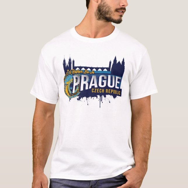 Jag skulle hellre vara i Prag Tjeckiska republiken T Shirt (Framsida)