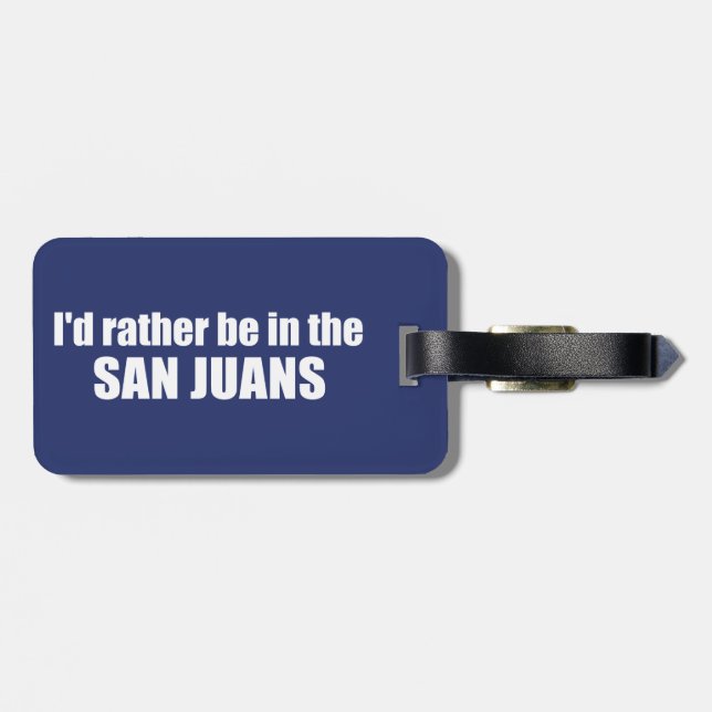 Jag skulle hellre vara i San Juans Bagagebricka (Baksida Vågrät)
