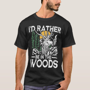 Jag skulle hellre vara i Skogen T Shirt