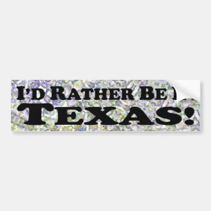Jag skulle hellre vara i Texas. Bildekal