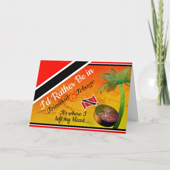 Jag skulle hellre vara i Trinidad hälsning Kort (Framsida)