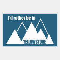 Jag skulle hellre vara i Yellowstone Mountain