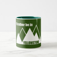 Jag skulle hellre vara i Yellowstone Mountain