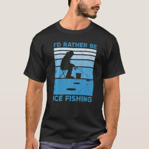 Jag skulle hellre vara isfiske med is Ice T Shirt