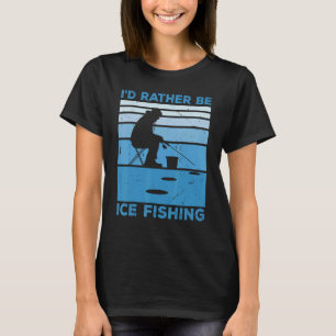 Jag skulle hellre vara isfiske med is Ice T Shirt