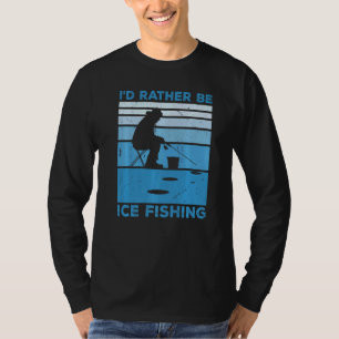 Jag skulle hellre vara isfiske med is Ice T Shirt