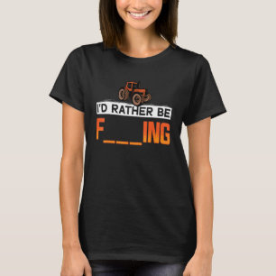 Jag skulle hellre vara jordbrukare med Barnyard Ha T Shirt