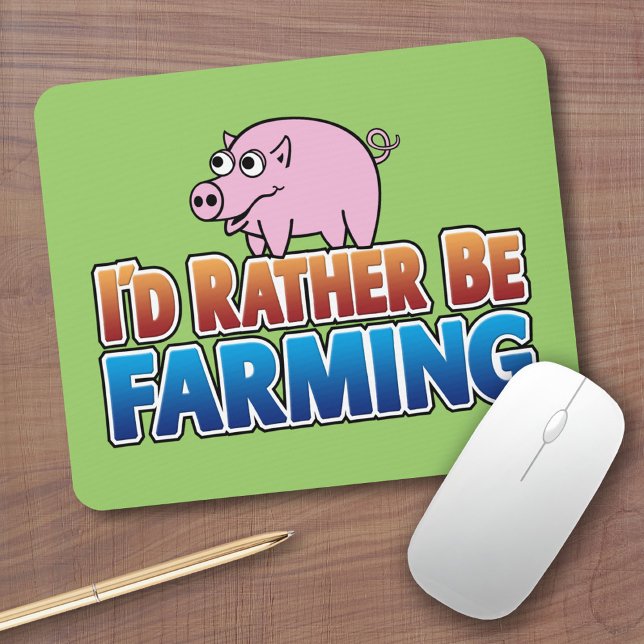Jag skulle hellre vara jordbrukare! (virtuellt jor musmatta (Cute Farm Animal Mousepad)